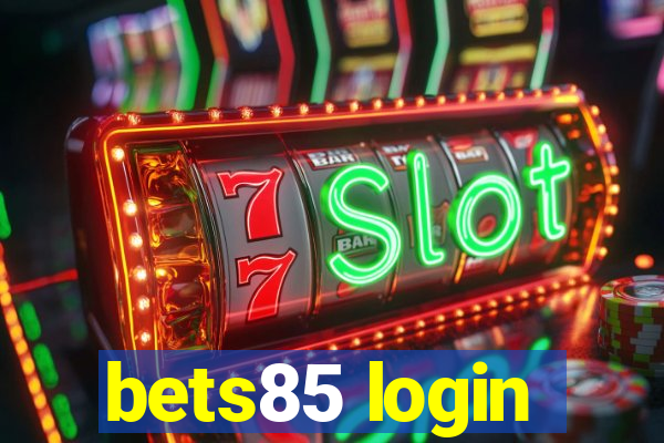 bets85 login